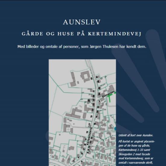 Forsiden til "Aunslev Gårde og huse på Kertemindevej"