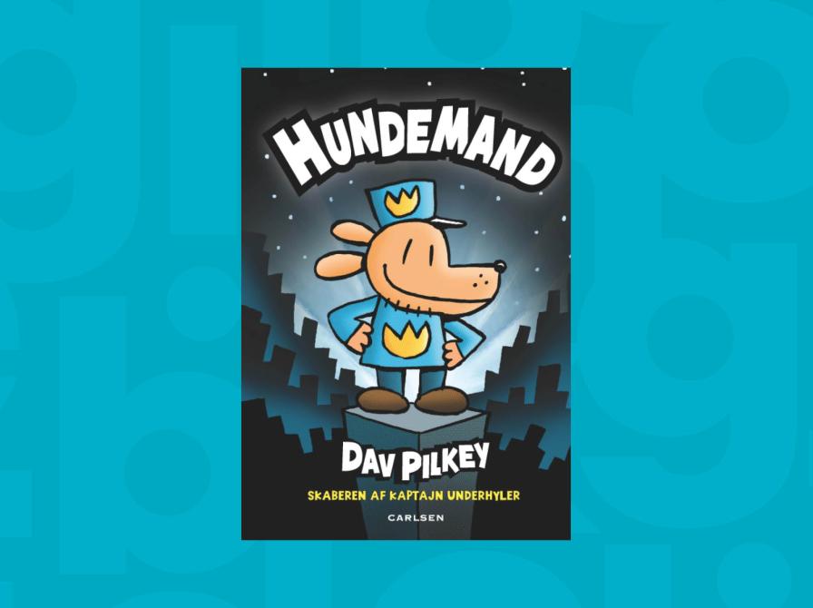 Bogforsiden til Dav Pilkeys første bog med Hundemand.